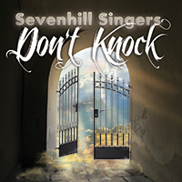 Sevenhillsingers-CD: Don't Knock